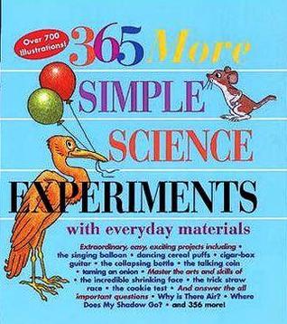 Book cover of 365 More Simple Science Experiments With Everyday Materials by E. Richard Churchill