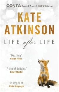 Book cover of Life After Life by Atkinson  Kate