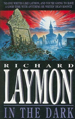 Book cover of In The Dark by Richard Laymon