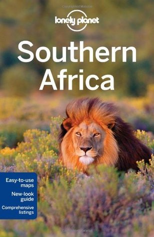 Book cover of Southern Africa by Lonely Planet, Alan Murphy, Kate Armstrong, Lucy Corne, Mary Fitzpatrick, Michael Grosberg, Anthony Ham