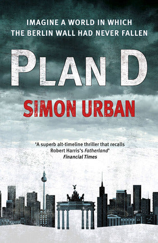 Book cover of Plan D by Simon Urban, Katy Derbyshire (Trans.)