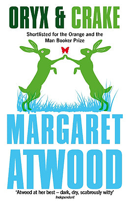 Book cover of Oryx & Crake by Margaret Atwood