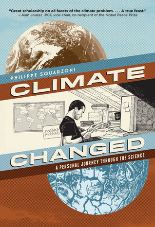 Book cover of Climate Changed: A Personal Journey Through The Science by Philippe Squarzoni, Nicole Whittington-Evans (Introduction)