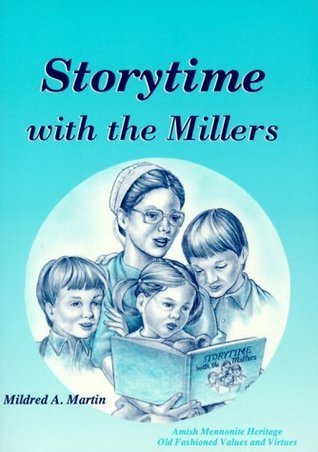 Book cover of Storytime With The Millers by Mildred A. Martin