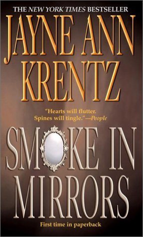 Book cover of Smoke In Mirrors by Jayne Ann Krentz