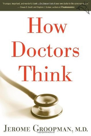 Book cover of How Doctors Think by Jerome Groopman