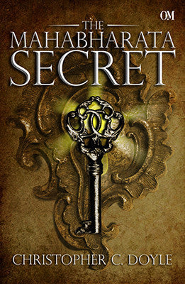Book cover of The Mahabharata Secret by Christopher C. Doyle
