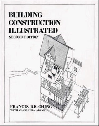 Book cover of Building Construction Illustrated by Francis D.K. Ching