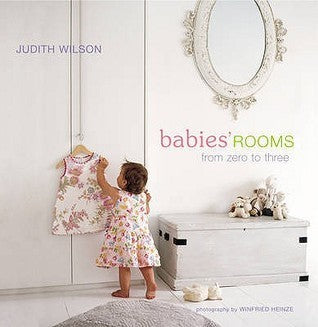 Book cover of Babies' Rooms: From Zero to Three by Judith  Wilson