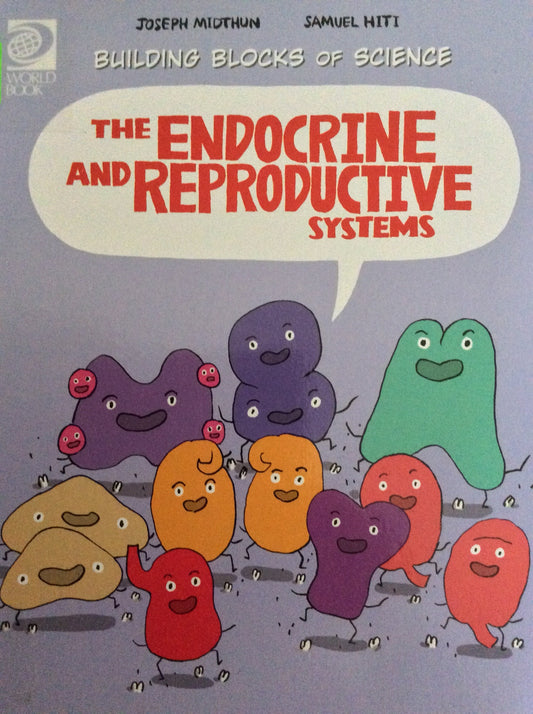 Book cover of The Endocrine and Reproductive Systems by Joseph Midthun, Samuel Hiti (Illus.)