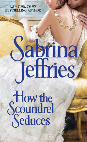 Book cover of How The Scoundrel Seduces by Sabrina Jeffries