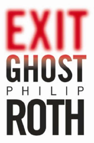 Book cover of Exit Ghost by Philip Roth