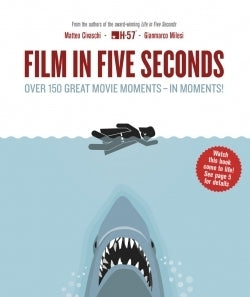 Book cover of Film In Five Seconds by Matteo Civaschi, Gianmarco Milesi