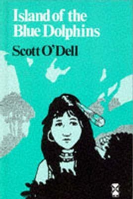 Book cover of Island Of The Blue Dolphins by Scott O'Dell
