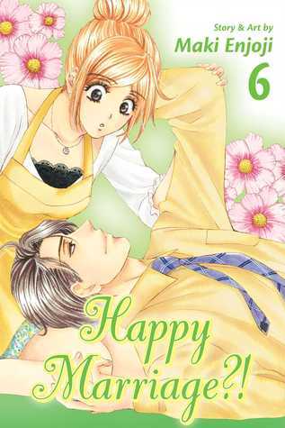 Book cover of Happy Marriage?!, Vol. 6 by Maki Enjōji