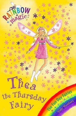 Book cover of Thea the Thursday Fairy by Daisy Meadows, Georgie Ripper (Illus.)