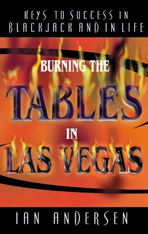 Book cover of Burning The Tables In Las Vegas--Keys To Success In Blackjack And In Life by Ian Andersen