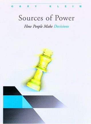 Book cover of Sources Of Power: How People Make Decisions by Gary Klein