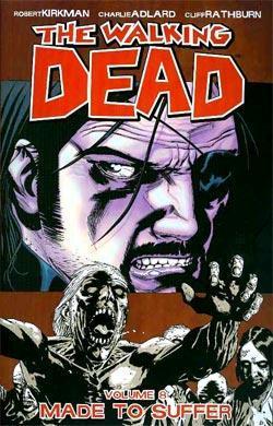 Book cover of The Walking Dead, Vol. 8: Made To Suffer by Robert Kirkman, Charlie Adlard (Illus.), Cliff Rathburn (Illus.)