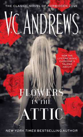 Book cover of Flowers In The Attic (1) by V.C. Andrews