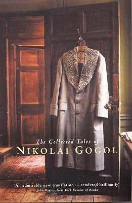 Book cover of The Collected Tales by Nikolai Gogol, Richard Pevear (Translator, Introduction), Larissa Volokhonsky (Trans.)