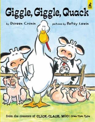 Book cover of Giggle, Giggle, Quack by Doreen Cronin, Betsy Lewin (Illus.)