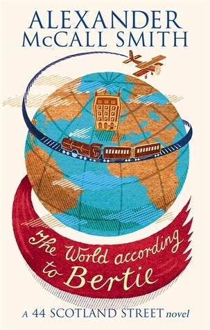 Book cover of The World According To Bertie by Alexander McCall Smith