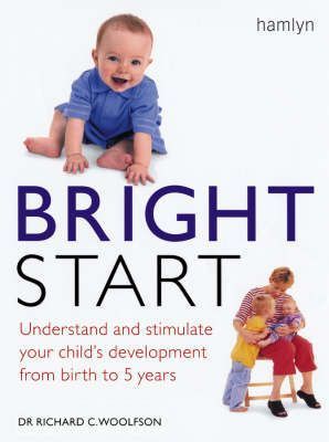 Book cover of Bright Start by Richard C. Woolfson