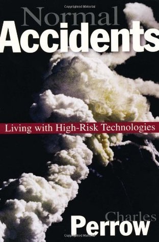 Book cover of Normal Accidents: Living With High-Risk Technologies by Charles Perrow