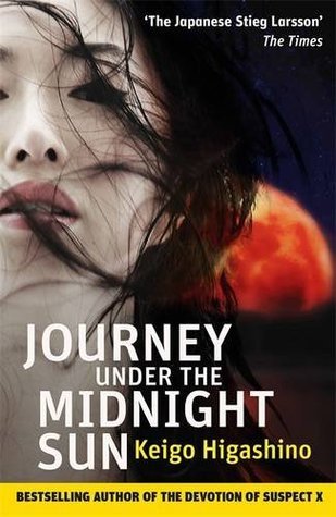 Book cover of Journey Under The Midnight Sun by Keigo Higashino, Alexander O. Smith (Trans.)