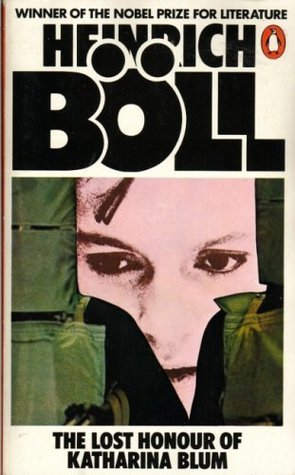 Book cover of The Lost Honour Of Katharina Blum by Heinrich Böll, Leila Vennewitz (Trans.)