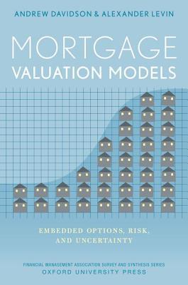 Book cover of Mortgage Valuation Models: Embedded Options, Risk, and Uncertainty by Andrew     Davidson