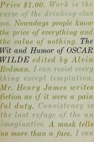 Book cover of The Wit And Humor Of Oscar Wilde by Oscar Wilde