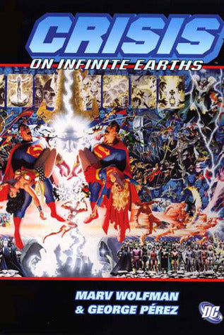 Book cover of Crisis On Infinite Earths by Marv Wolfman, George Pérez (Illus.)