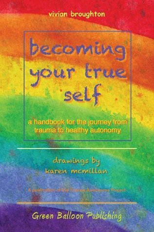 Book cover of Becoming Your True Self by Vivian Broughton, Karen  McMillan (Illus.)