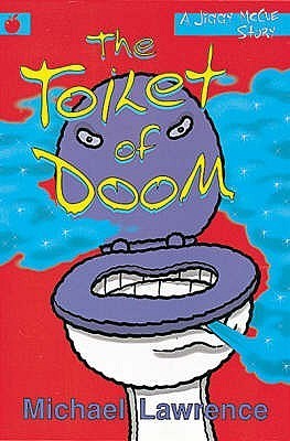 Book cover of The Toilet Of Doom by Michael       Lawrence