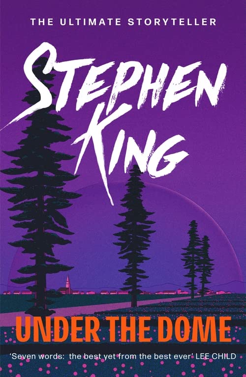 Book cover of Under The Dome by Stephen        King
