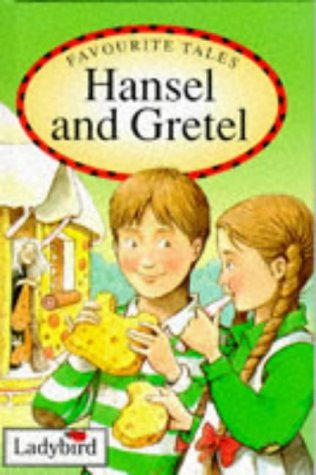 Book cover of Hansel And Gretel by Audrey Daly (Retold by), Jacob Grimm