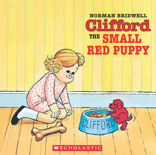 Book cover of Clifford The Small Red Puppy by Norman Bridwell