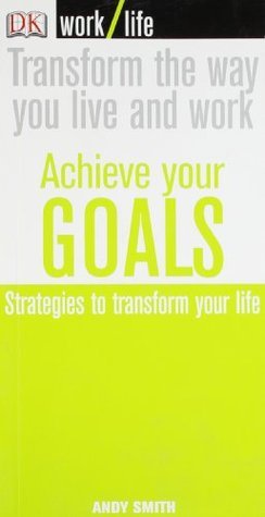 Book cover of Work/Life: Achieve Your Goals by Andy    Smith