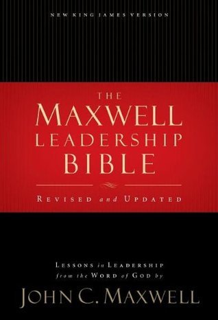 Book cover of The Maxwell Leadership Bible: New King James Version by John C. Maxwell