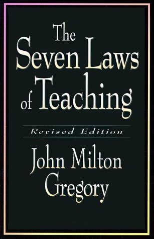 Book cover of The Seven Laws of Teaching by John Milton Gregory
