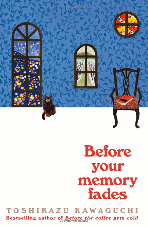 Book cover of Before Your Memory Fades by Toshikazu Kawaguchi, Geoffrey Trousselot (Trans.)