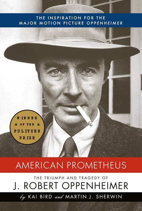Book cover of American Prometheus: The Triumph And Tragedy Of J. Robert Oppenheimer by Kai Bird, Martin J. Sherwin