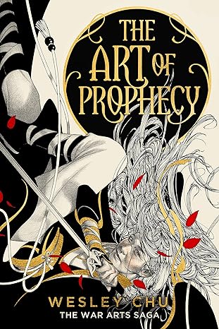 Book cover of The Art Of Prophecy by Wesley Chu