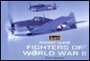 Book cover of Fighters Of World War II by Tony Holmes