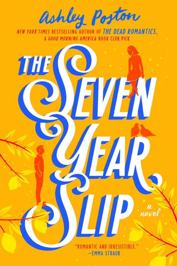 Book cover of The Seven Year Slip by Ashley Poston