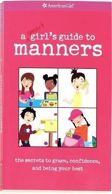 Book cover of A Smart Girl's Guide To Manners by Nancy Holyoke