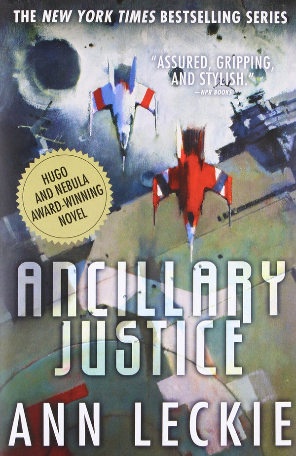 Book cover of Ancillary Justice by Ann Leckie