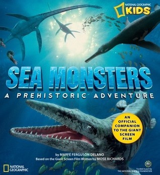 Book cover of Sea Monsters: A Prehistoric Adventure by MarfÃ© Delano